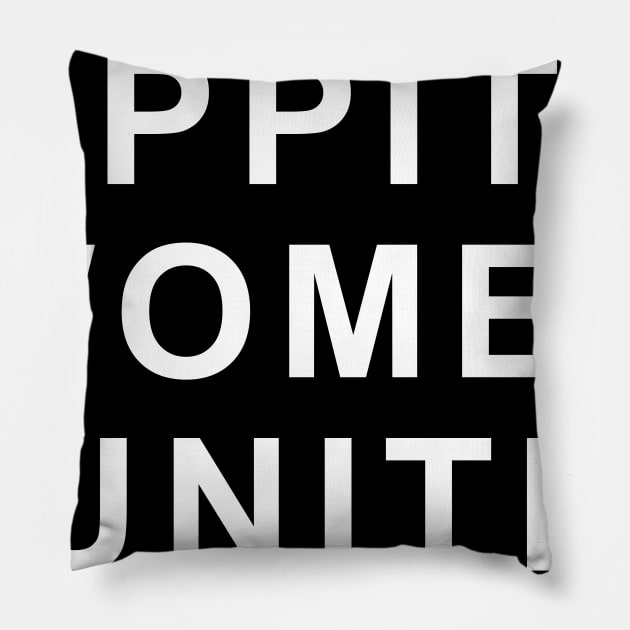 UPPITY WOMEN UNITE Pillow by TheCosmicTradingPost