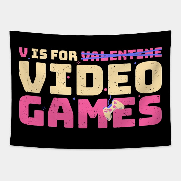 Funny valentine v for video games Tapestry by dentikanys