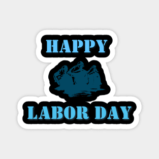 Happy Labor Day Magnet