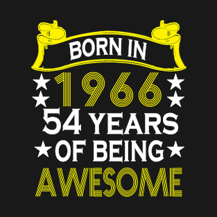 Born in 1966 54 years of being awesome T-Shirt
