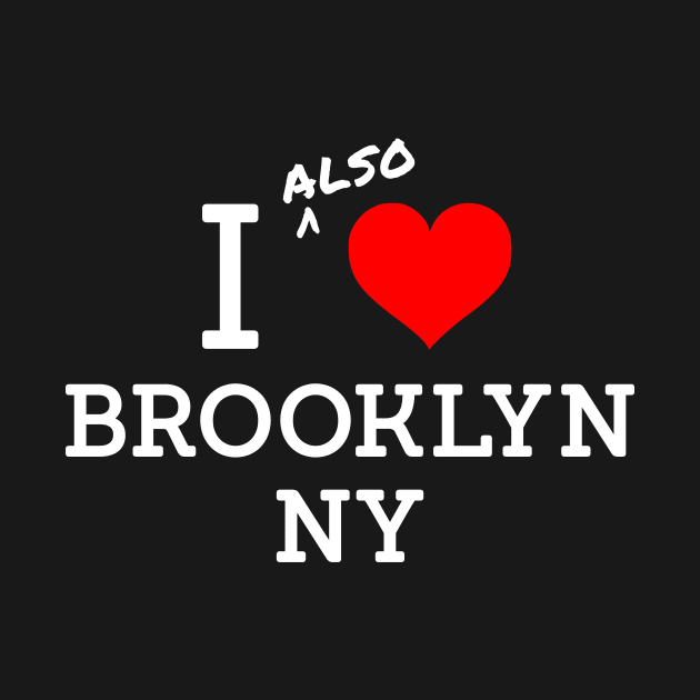 I also Heart Brooklyn by katemelvin