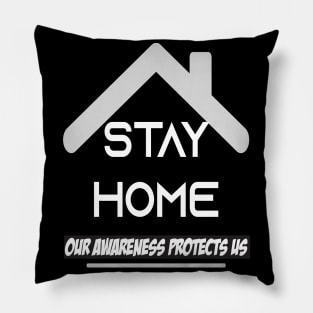 Stay At Home Our Awareness Protects Us Men Women Gift Pillow