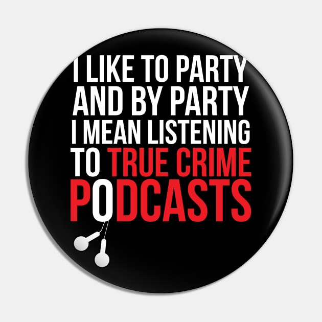 True Crime Funny Podcast Serial Killers Pin by Mellowdellow