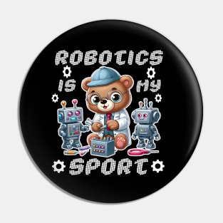 Robotics Is My Sport Pin