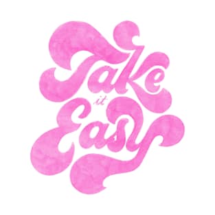 Take it Easy T-Shirt