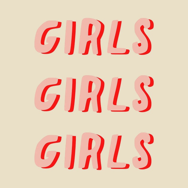 girls girls girls feminist by iambolders