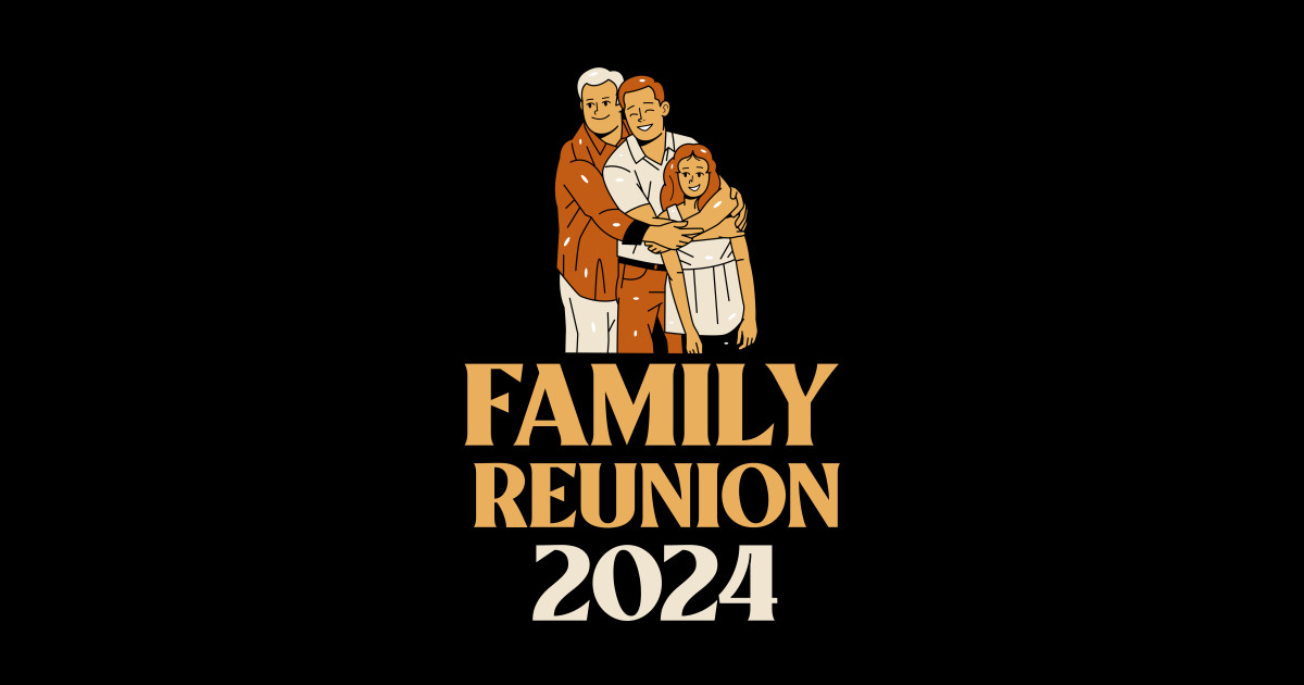 Family Reunion 2024 Family Reunion 2024 Sticker TeePublic