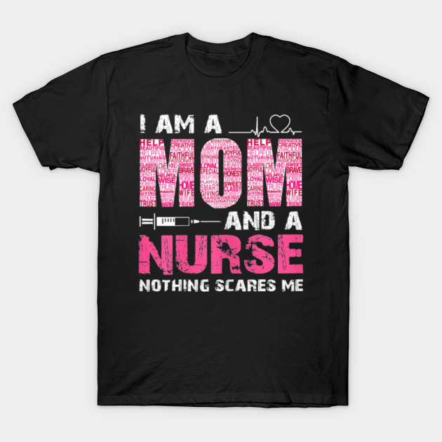 Discover Womens Cute Nurse Shirt - Funny Mom Shirts - Nothing Scares Me - Womens Cute Nurse - T-Shirt