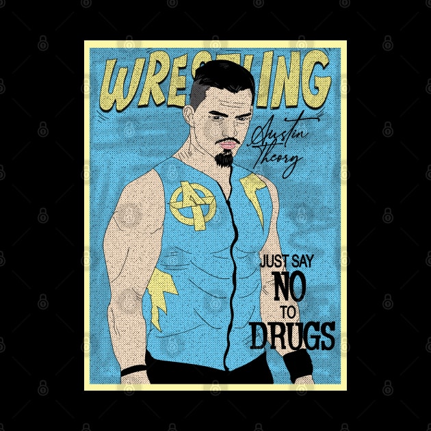 Artwork Austin Theory Wrestling /// Just Say No To Drugs by Pinjem Seratus