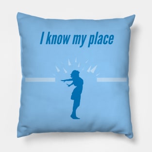 I Know My Place Pillow