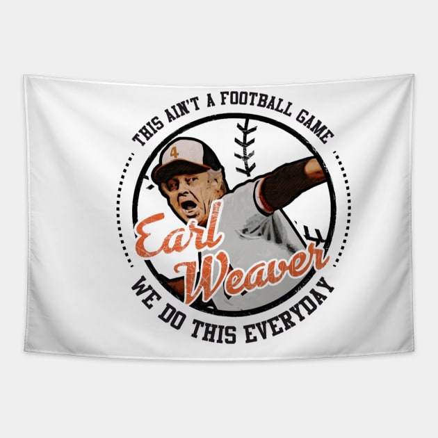 Earl Weaver Baltimore Quote Tapestry by Jesse Gorrell