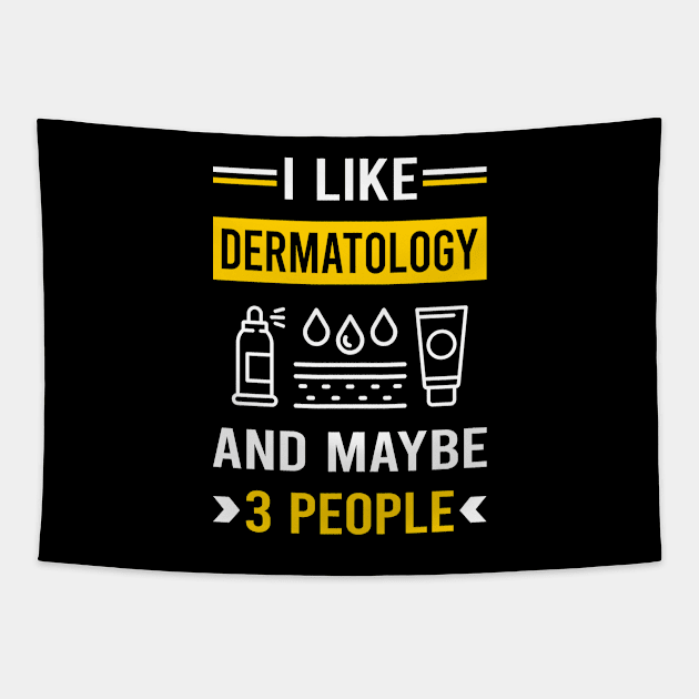 3 People Dermatology Dermatologist Tapestry by Good Day