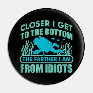 Funny Scuba Diving Saying For Scuba Divers Pin