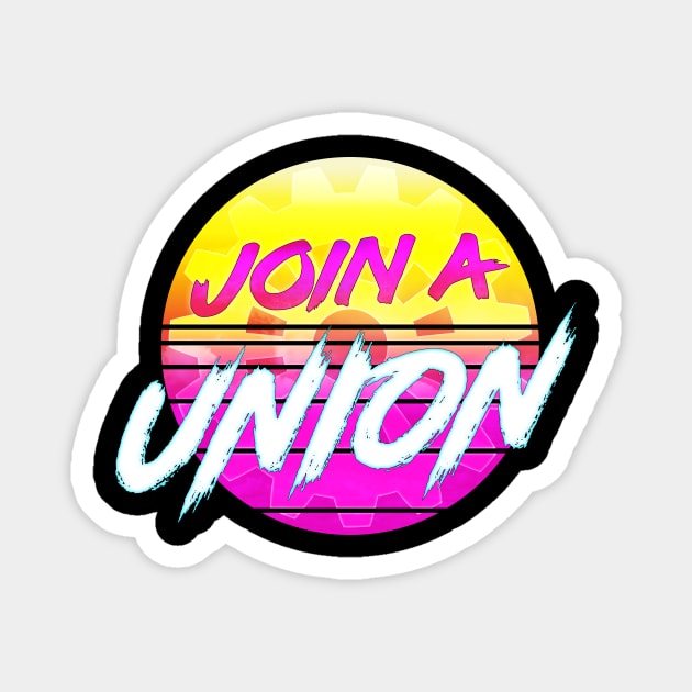 Join A Union Magnet by forge22