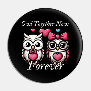 Owl Together Now, Forever Pin