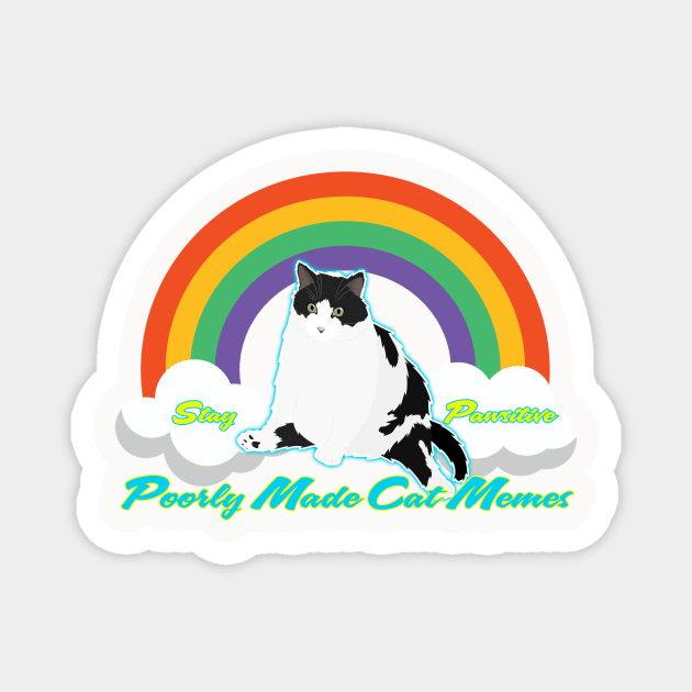 Colonel - Stay Pawsitive Magnet by Poorly Made Cat Memes