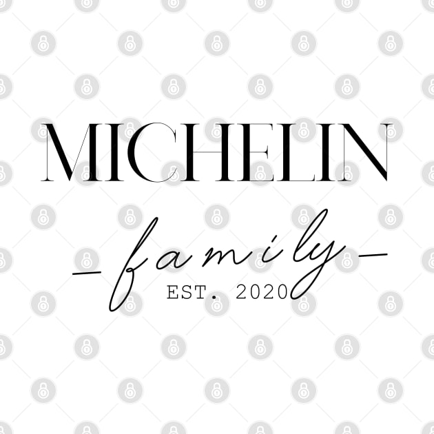 Michelin Family EST. 2020, Surname, Michelin by ProvidenciaryArtist