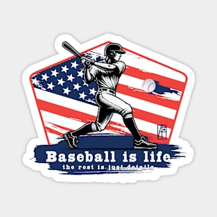 USA - American BASEBALL - Baseball is life, the rest is just details - color Magnet