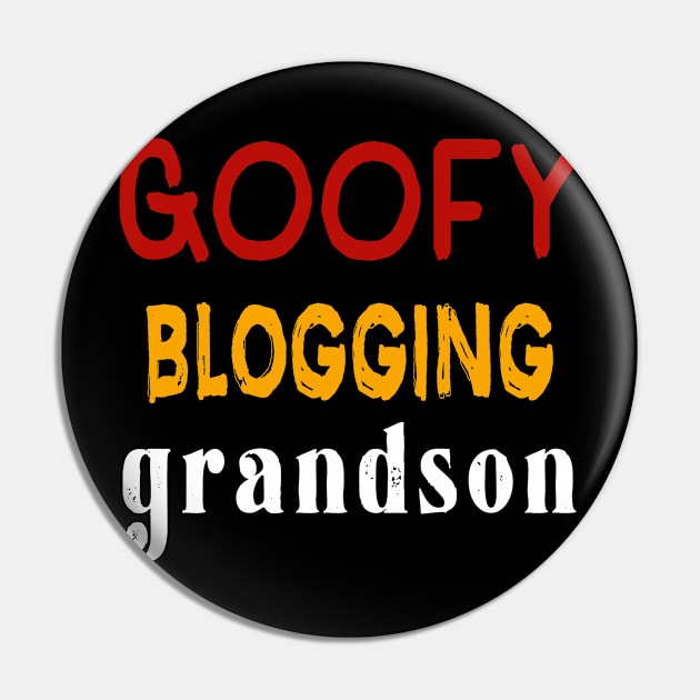 Goofy Blogging Grandson Pin by shirts4u