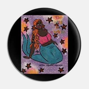 Go wild for awhile black mermaid Pin