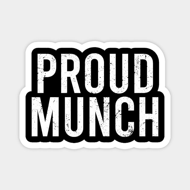 Proud Munch Magnet by The Soviere