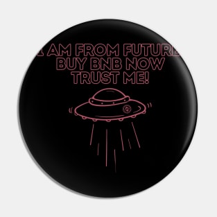 i am from future buy bnb now trust me Pin