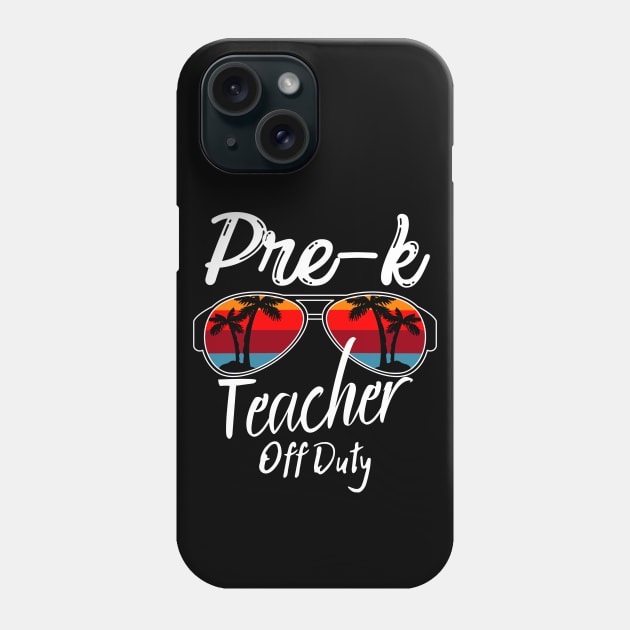 Pre-k Teacher Off Duty, Retro Sunset Glasses, Summer Vacation Gift Phone Case by JustBeSatisfied