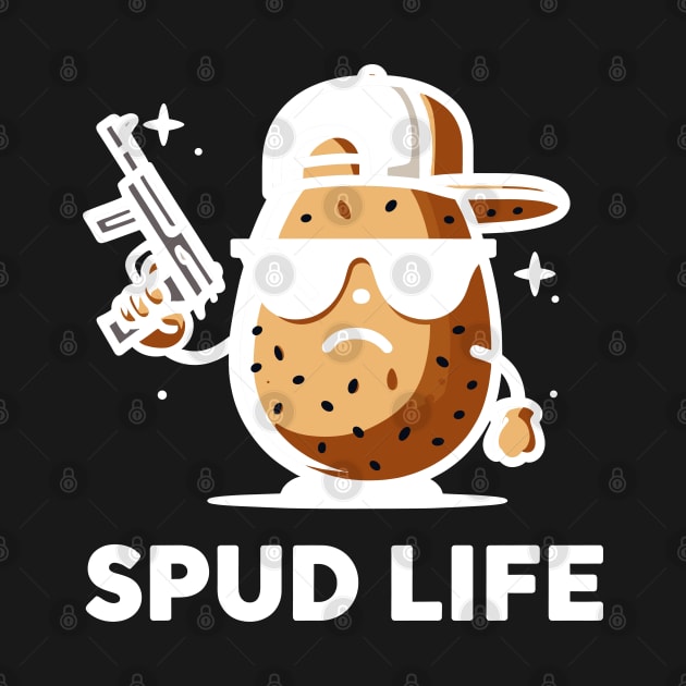 Spud Life | Funny Cool Potato with a Gun | Cute Potato puns | Potato Spuds puns by Nora Liak