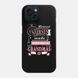 Best Grandma Nurse Nurses Day Phone Case