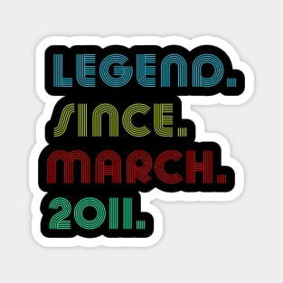 13 Years Old Legend Since March 2011 13th Birthday Magnet