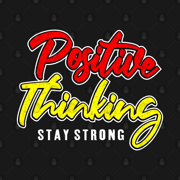 Positive Thinking  - Stay Strong by Merilinwitch