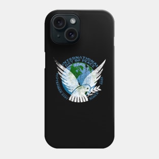 World International Day Of Peace 21st Phone Case