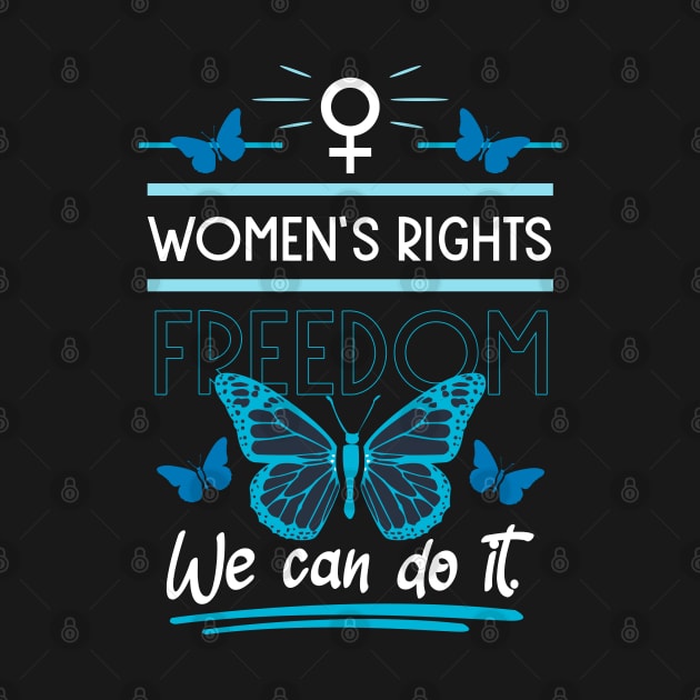 women's rights freedom we can do it 05 by HCreatives