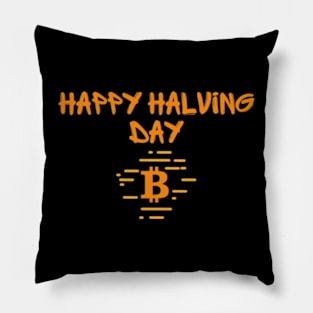 Happy halving day bitcoin shirt Pillow