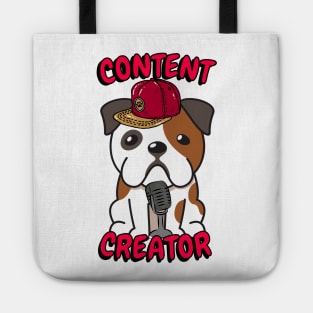 Cute Bulldog is a content creator Tote