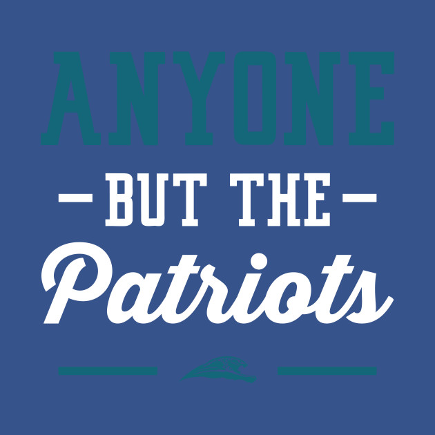 Disover Anyone But The Patriots - Jacksonville - Jacksonville Jaguars - T-Shirt