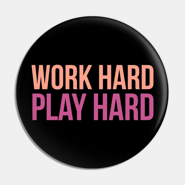 Work Hard Play Hard Workout Pin by Flippin' Sweet Gear