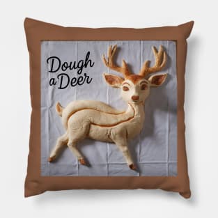 Dough a deer Pillow