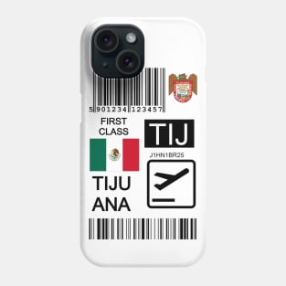 Tijuana Mexico travel ticket Phone Case