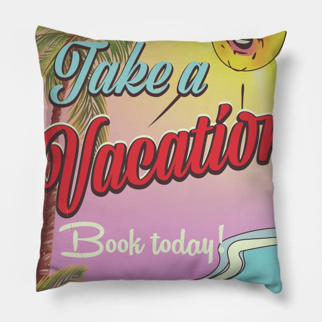 Take a Vacation book Today! Pillow by nickemporium1