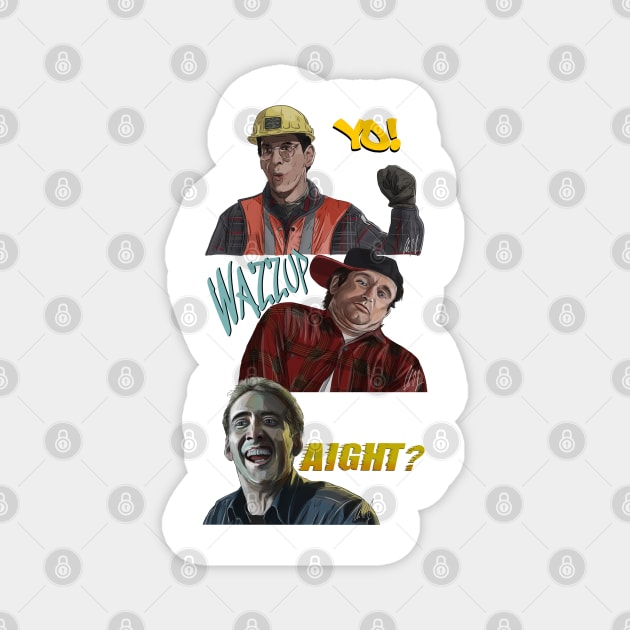 Yo! Wazzup. Aight? Magnet by 51Deesigns