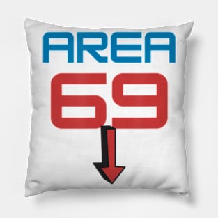 Area 69 Number Sixty Nine Arrow Men Women Pillow