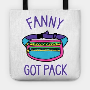 Fanny Got Pack - Funny 90s Music Tote