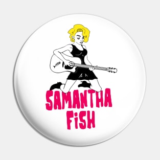 Samantha Fish Pin