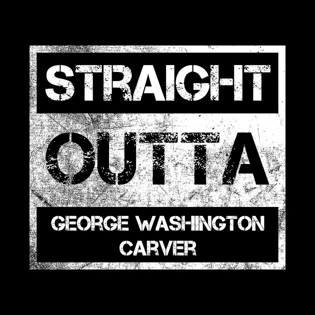 Straight Outta George Washington Carver National Monument Vintage Distressed Souvenir by NickDezArts