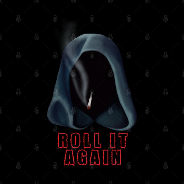 Roll it Again by TMBTM