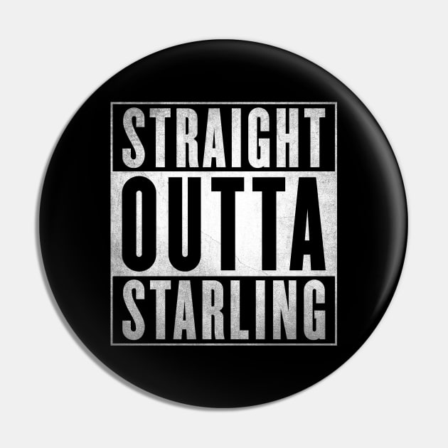 Straight Outta Starling Pin by fenixlaw