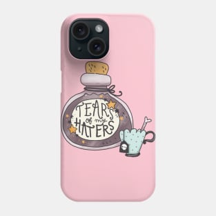 tears of my haters Phone Case