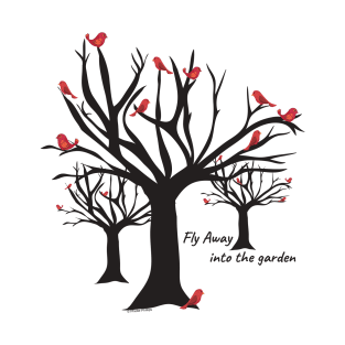 Fly Away—into the garden (Winter Cardinals) T-Shirt