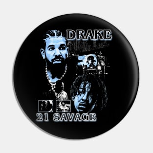 21 Savage & Drake Pin